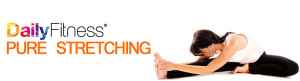 cour collectif spécial étirements Pure Stretching -DailyFitness-